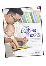 From Babbles to Books: Supporting Language and Literacy Development in Early Childhood