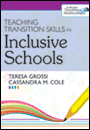 Teaching Transition Skills in Inclusive Schools Teaching Transition Skills in Inclusive Schools