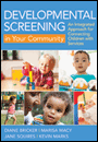 Bricker-72179 Developmental Screening in Your Community: An Integrated Approach for Connecting Children with Services