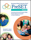 Preschool-Wide Evaluation Tool™ (PreSET™), Research Edition